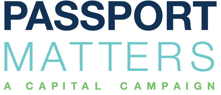 PASSPORT Matters Capital Campaign