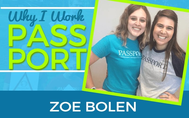 Why I Work PASSPORT: Zoe Bolen